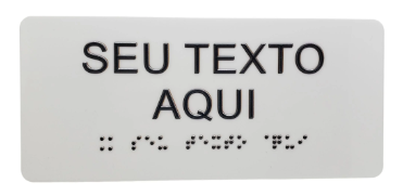 Placa personalizada com texto em alto-relevo e Braille